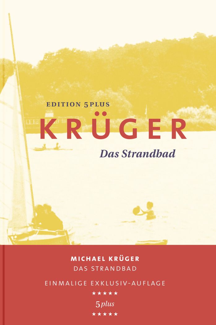 Michael Krüger. Das Strandbad. Edition 5plus