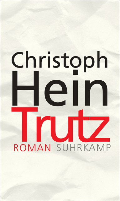 Christoph: Hein Trutz. Roman