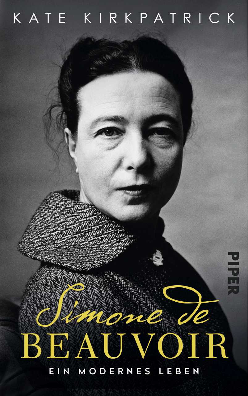 Kate Kirkpatrick. Simone de Beauvoir. Ein modernes Leben