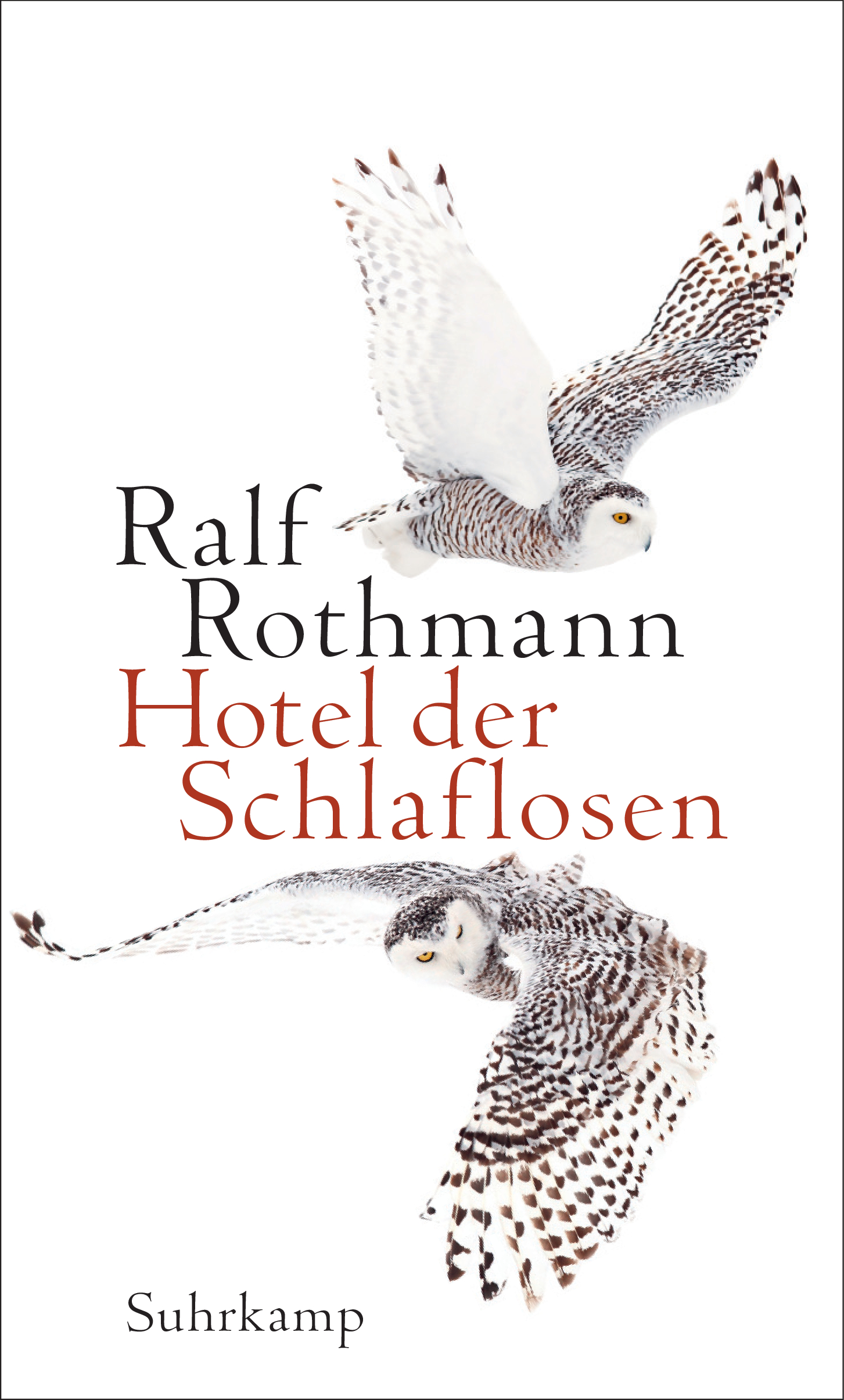 RALF ROTHMANN. HOTEL DER SCHLAFLOSEN