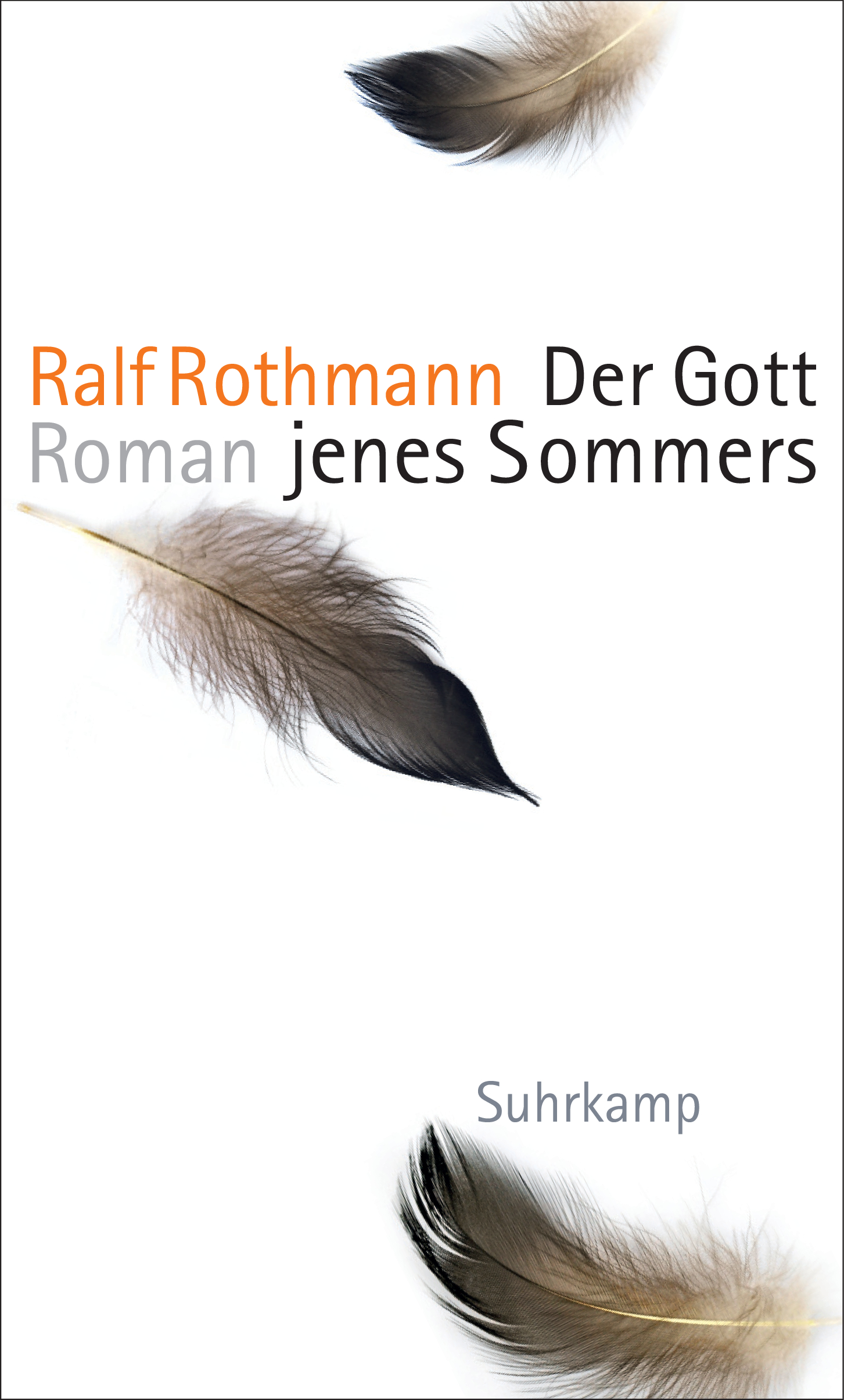 Ralf Rothmann. Der Gott jenes Sommers 