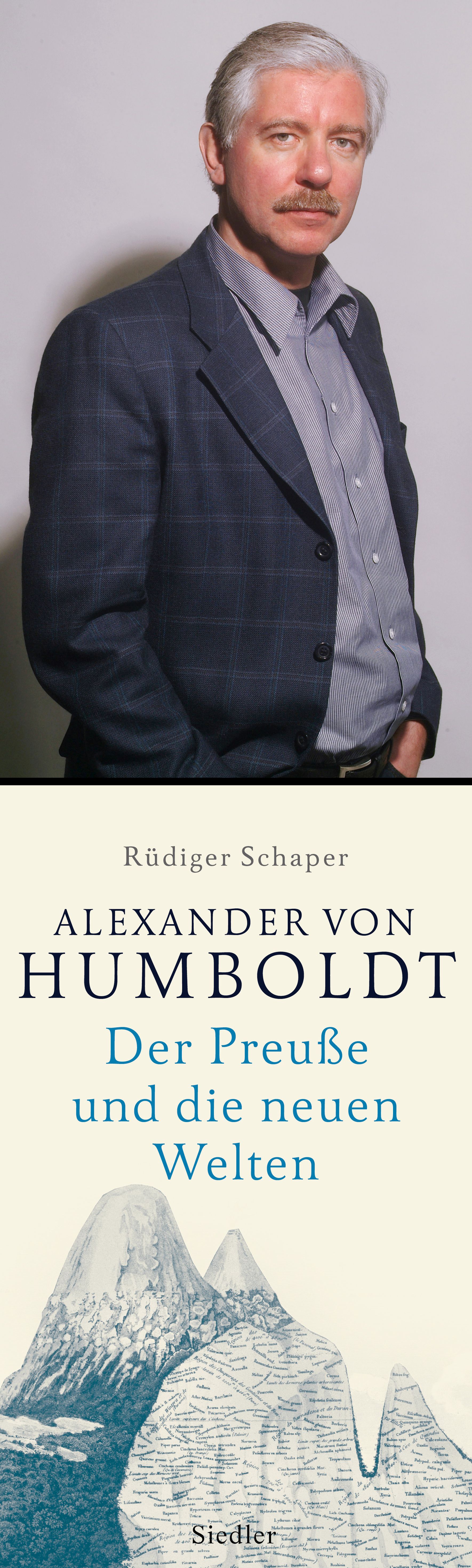 Rüdiger Schaper. Alexander von Humboldt. Der Preuße und die neuen Welten